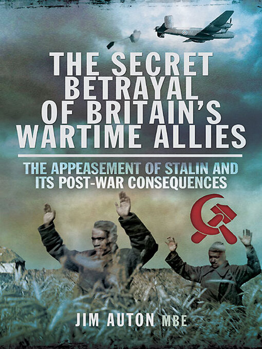 Title details for The Secret Betrayal of Britain's Wartime Allies by Jim Auton - Available